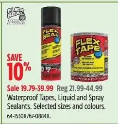 Canadian Tire Flex Seal Waterproof Tapes, Liquid and Spray Sealants offer