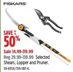 Canadian Tire Fiskars Selected Shears, Lopper and Pruner offer
