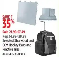 Canadian Tire Selected Sherwood and CCM Hockey Bags and Practice Tiles offer