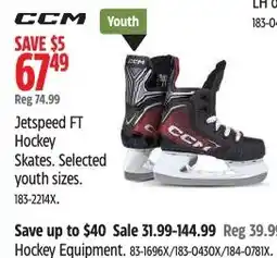 Canadian Tire Ccm jetspeed ft hockey skates offer