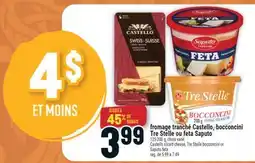 Marché Adonis fromage tranché Castello, bocconcini Tre Stelle ou feta Saputo offer