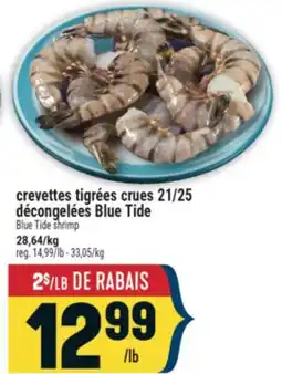 Marché Adonis crevettes tigrées crues 21/25 décongelées Blue Tide | Blue Tide shrimp offer