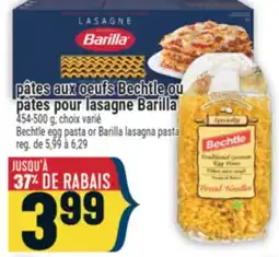Marché Adonis pâtes aux oeufs Bechtle ou pâtes pour lasagne Barilla | Bechtle egg pasta or Barilla lasagna pasta offer