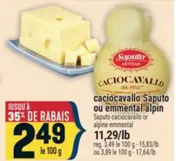 Marché Adonis Saputo caciocavallo or alpine offer