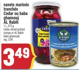 Marché Adonis navets marinés tranchés Cedar ou baba ghannouj AL Rabih offer