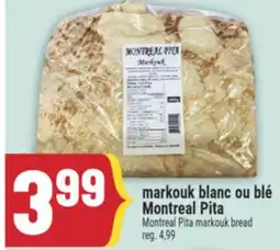 Marché Adonis MARKOUK BLANC OU BLÉ MONTREAL PITA | MONTREAL PITA MARKOUK BREAD offer