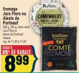 Marché Adonis fromage Jura Flore ou Alexis de Portneuf offer
