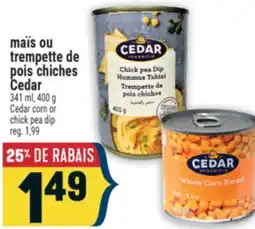 Marché Adonis maïs ou trempette de pois chiches Cedar | Cedar corn or chick pea dip offer