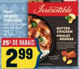Marché Adonis REPAS SURGELÉS IRRÉSISTIBLE | IRRÉSISTIBLE FROZEN LUNCH offer
