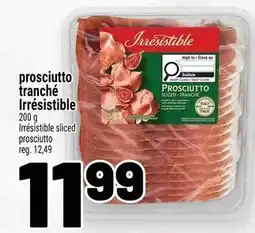 Metro Irresistible sliced prosciutto offer