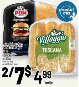 Metro Pom signature hot dog or hamburger buns or Villaggio toscana sausage buns offer