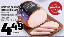 Metro Irresistible Artisan turkey breast offer