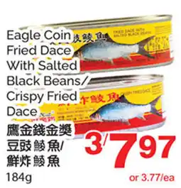 T&T Supermarket Eagle Coin Fried Dace With Salted Black Beans/Crispy Fried Dace offer
