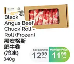 T&T Supermarket Black Angus Beef Chuck Roll offer