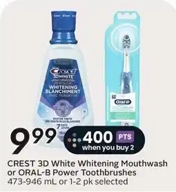 Sobeys Crest 3d white whitening mouthwash or oral-b power toothbrushes offer