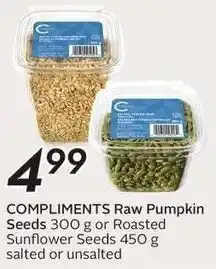 Sobeys Compliments Raw Pumpkin Seeds or Roasted Sunflower Seeds offer