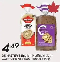 Sobeys Dempster's English Muffins 6 pk or Compliments Raisin Bread 650 g offer