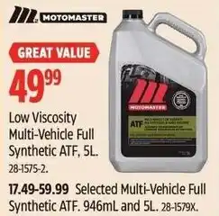 Canadian Tire Motomaster multi-vehicle full synthetic atf offer