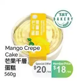 T&T Supermarket T&T Bakery Mango Crepe Cake offer
