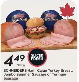 Sobeys Schneiders Ham, Cajun Turkey Breast, Jumbo Summer Sausage or Turinger Sausage offer