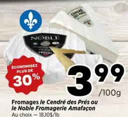 Val-Mont Fromages le Cendré des Prés ou le Noble Fromagerie Amafaçon offer