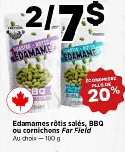 Val-Mont Edamames rôtis salés, BBQ ou cornichons Far Field offer