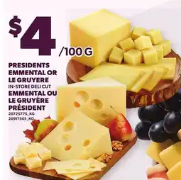 Independent Grocer PRESIDENTS EMMENTAL OR LE GRUYERE offer