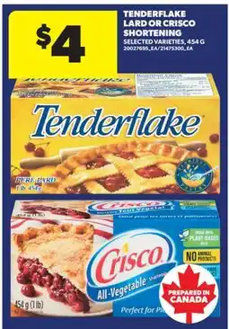 Real Canadian Superstore TENDERFLAKE LARD OR CRISCO SHORTENING offer