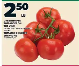 Valu-mart GREENHOUSE TOMATOES ON THE VINE offer