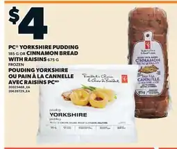 Valu-mart PC YORKSHIRE PUDDING 185 G OR CINNAMON BREAD WITH RAISINS 675 G offer