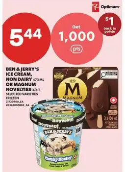 Real Canadian Superstore BEN & JERRY'S ICE CREAM, NON DAIRY 473 ML OR MAGNUM NOVELTIES, 3/4'S offer