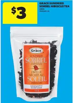 Real Canadian Superstore GRACE SUNDRIED SORREL HIBISCUS TEA offer