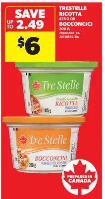 Real Canadian Superstore TRESTELLE RICOTTA, 475 G OR BOCCONCINI, 200 G offer