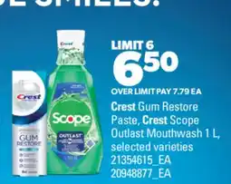 Real Canadian Superstore CREST GUM RESTORE PASTE, CREST SCOPE OUTLAST MOUTHWASH offer
