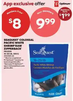 Real Canadian Superstore SEAQUEST COLOSSAL PACIFIC WHITE SHRIMP RAW ZIPPERBACK , 16-20/LB offer