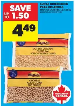 Real Canadian Superstore SURAJ DRIED CHICK PEAS OR LENTILS, 1.8/1 offer