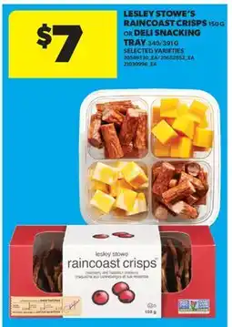 Real Canadian Superstore LESLEY STOWE'S RAINCOAST CRISPS, 150 G OR DELI SNACKING TRAY, 340/391 G offer