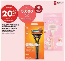Real Canadian Superstore GILLETTE FUSION OR VENUS COMFORT GLIDE RAZOR, 1'S OR SHAVE OIL offer