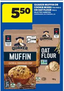 Real Canadian Superstore QUAKER MUFFIN OR COOKIE MIX, 750/900 G OR OAT FLOUR offer