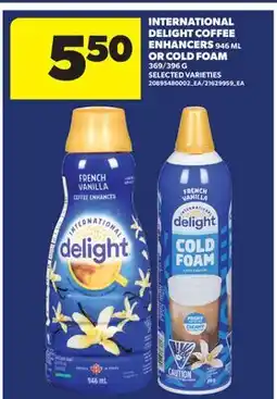 Real Canadian Superstore INTERNATIONAL DELIGHT COFFEE ENHANCERS, 946 ML OR COLD FOAM, 369/396 G offer