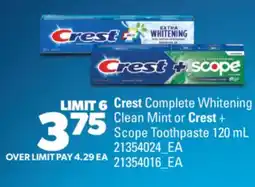 Real Canadian Superstore CREST COMPLETE WHITENING CLEAN MINT OR CREST + SCOPE TOOTHPASTE, 120 ML offer