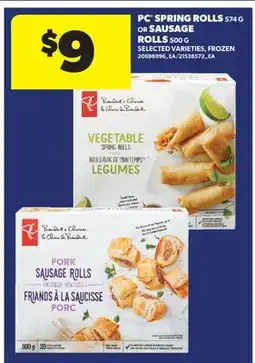Real Canadian Superstore PC SPRING ROLLS, 574 G OR SAUSAGE ROLLS, 500 G offer
