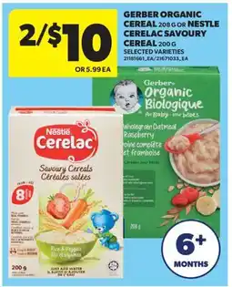 Real Canadian Superstore GERBER ORGANIC CEREAL, 208 G OR NESTLE CERELAC SAVOURY CEREAL, 200 G offer