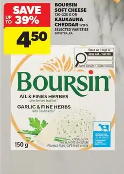 Real Canadian Superstore BOURSIN SOFT CHEESE, 130-220 G OR KAUKAUNA CHEDDAR, 170 G offer