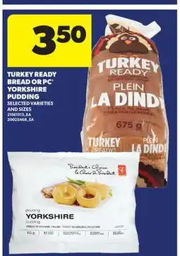 Real Canadian Superstore TURKEY READY BREAD OR PC YORKSHIRE PUDDING offer
