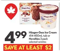 Longo's Häagen-Dazs Ice Cream 414-450mL tub or Novelties 3 pack offer