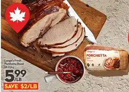 Longo's Longo's Fresh Porchetta Roast offer