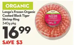 Longo's Longo's Frozen Organic Cooked Black Tiger Shrimp Ring offer