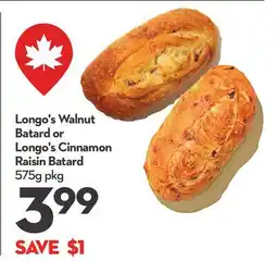 Longo's Longo's Walnut Batard or Longo's Cinnamon Raisin Batard offer