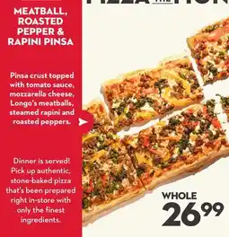 Longo's MEATBALL, ROASTED PEPPER & RAPINI PINSA offer